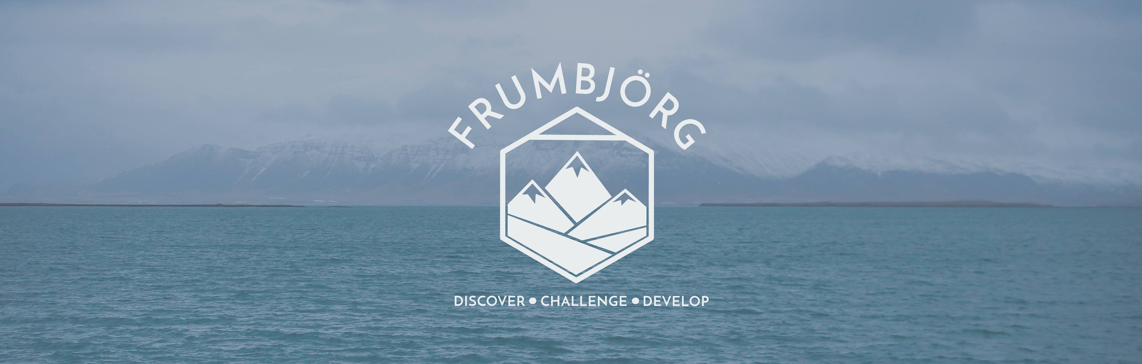Frumbjörg - Discover, Challenge, Develop